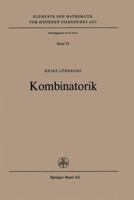 Kombinatorik (Elemente der Mathematik vom hoheren Standpunkt aus) 3764305487 Book Cover