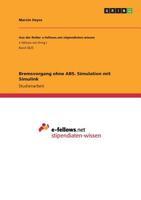 Bremsvorgang ohne ABS. Simulation mit Simulink (German Edition) 3668912122 Book Cover