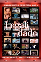 LEGALIDADE VOL II - UMA PERMISSÃO PARA O INIMIGO AGIR 6500743822 Book Cover