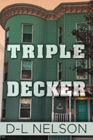 Triple Decker: A Novel 1733269614 Book Cover