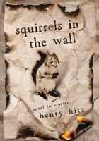 Squirrels in the Wall 1684630223 Book Cover