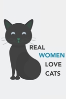 Real WOMEN Love Cats: Real WOMEN Love Cats: Notizbuch / Notebook / Journal / Taschenbuch Geschenk (6 x 9 Zoll - 110 Seiten - 4x4 kariert) 1661169236 Book Cover