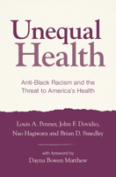 Unequal Health: Anti-Black Racism and the Threat to America's Health 1316519481 Book Cover