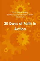 30 Days of Faith In Action 1105612481 Book Cover