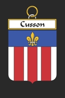 Cusson: Cusson Coat of Arms and Family Crest Notebook Journal (6 x 9 - 100 pages) 1699188637 Book Cover