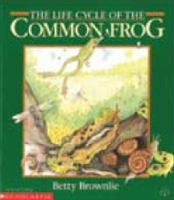 Life Cycle Of The Common Frog (Read By Reading Series) 186943059X Book Cover