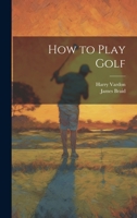 How to Play Golf 1019373083 Book Cover