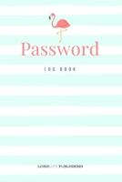 Password Log Book: Flamingo Password Keeper for Internet Security 165287531X Book Cover