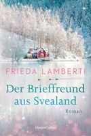 The pen pal from Svealand / Der Brieffreund aus Svealand (German Edition) 3365008322 Book Cover
