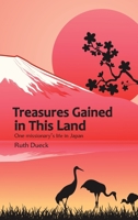 Treasures Gained in This Land 1988983223 Book Cover