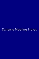 Scheme Meeting Notes Notebook: Lined Journal, 120 Pages, 6 x 9, Work Secret Santa Gift, Navy Blue Matte Finish (Scheme Meeting Notes Journal) 1674330723 Book Cover