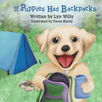 If Puppies had Backpacks null Book Cover