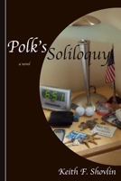 Polk's Soliloquy 0557604605 Book Cover