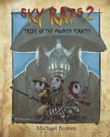Sky Rats 2: Tribe of the Monkey Pirates 0692128689 Book Cover