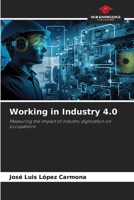 Working in Industry 4.0: Measuring the impact of industry digitization on occupations. 6208651093 Book Cover