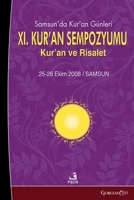 Quran Days in Samsun XI. Quran Symposium: Quran and Prophethood (Turkish Edition) 1463249373 Book Cover