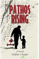 Pathos Rising 0878396241 Book Cover