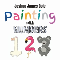 Painting with Numbers B0BN1STN8F Book Cover