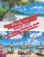 Spot The Difference Picture Puzzles: Beach Fun.: 100+ Hidden Pictures, Seek And Find Brain Teasers. B0CN5DG827 Book Cover