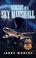 Legends of a Sky Marshall 1964494117 Book Cover