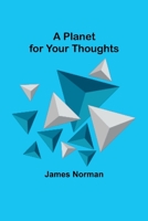 A Planet for Your Thoughts 1023509377 Book Cover