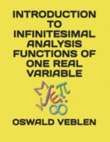 Introduction to Infinitesimal Analysis: Functions of One Real Variable 1016653662 Book Cover