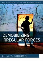 Demobilizing Irregular Forces 074564886X Book Cover