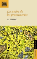 La noche de los protozoarios B0FTMFCJL8 Book Cover