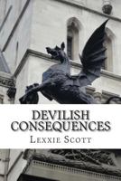 Devilish Consequences 1499726791 Book Cover