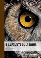 L'empreinte de la Mama (French Edition) 2342383940 Book Cover