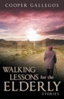Walking Lessons for the Elderly 1681112841 Book Cover