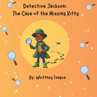 Detective Jackson: The Case of the Missing Kitty B0HGG5866Q Book Cover