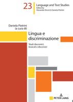 Lingua E Discriminazione: Studi Diacronici, Lessicali E Discorsivi 3631908687 Book Cover