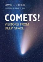 COMETS!: Visitors from Deep Space 1107622778 Book Cover