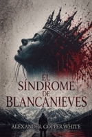 El síndrome de Blancanieves (Spanish Edition) B0DRY9CDLL Book Cover