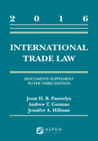 International Trade Law: Documents Supplement to the Third Edition, 2016 1454875674 Book Cover