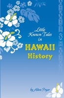 Little Known Tales in Hawaii History 1495406709 Book Cover