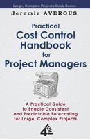 Practical Cost Control Handbook for Project Managers 9810795386 Book Cover