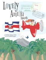 Lovely Amelia Travels (Costa Rica) 0999097415 Book Cover