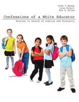 Confessions of a White Educator: Stories in Search of Justice and Diversity 1465208933 Book Cover