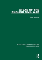 Atlas of the English Civil War 0367616742 Book Cover