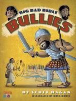 Big Bad Bible Bullies 1591856043 Book Cover