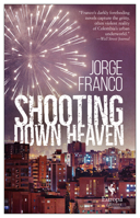 El cielo a tiros / Shooting Down Heaven 1609455894 Book Cover