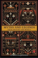 Myths and Legends from Around the World 9389967694 Book Cover