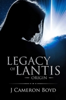 Legacy of Lantis: Origin B08GRNFMZW Book Cover