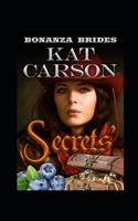 Secrets' (Bonanza Brides Find Prairie Love Series) B084DGMJKD Book Cover