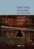 Describing Language: Form And Function (Collected Works Of Ruqaiya Hasan) 1904768423 Book Cover