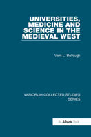 Universities, Medicine and Science in the Medieval West 0860789438 Book Cover