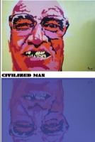 Civilized Man 0557224004 Book Cover