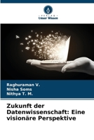 Zukunft der Datenwissenschaft: Eine visionäre Perspektive (German Edition) 6208395518 Book Cover